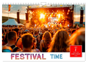 Festival Time (Wandkalender 2025 DIN A4 quer), CALVENDO Monatskalender