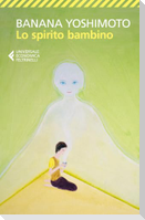 Lo spirito bambino. Le strane storie di Fukiage. Vol. 3