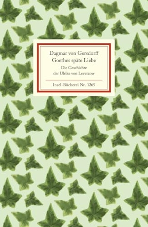 Gersdorff, Dagmar von. Goethes späte Liebe - Die Geschichte der Ulrike von Levetzow. Insel Verlag GmbH, 2008.