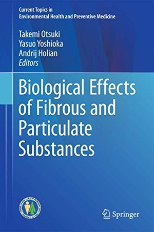 Otsuki, Takemi / Yasuo Yoshioka et al (Hrsg.). Biological Effects of Fibrous and Particulate Substances. Springer, 2015.