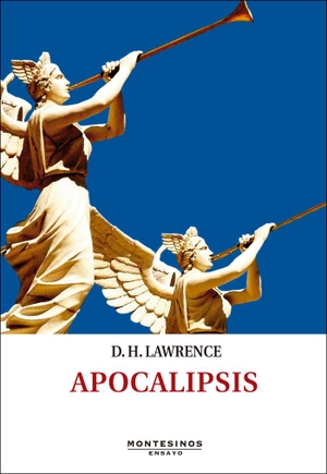 Lawrence, D. H.. Apocalipsis. Ediciones de Intervención Cultural, 2020.