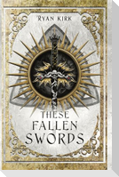 These Fallen Swords