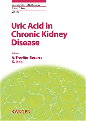 Treviño-Becerra, A. / K. Iseki (Hrsg.). Uric Acid in Chronic Kidney Disease. Karger Verlag, 2018.