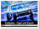 Kultautos - Capri und Escort (Tischkalender 2025 DIN A5 quer), CALVENDO Monatskalender
