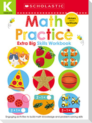 Math Practice Kindergarten Workbook: Scholastic Early Learners (Extra Big Skills Workbook)