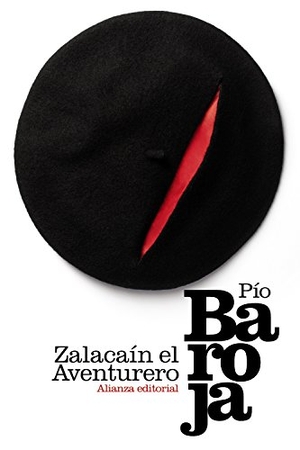 Baroja, Pío. Zalacaín el aventurero. Alianza Editorial, 2016.