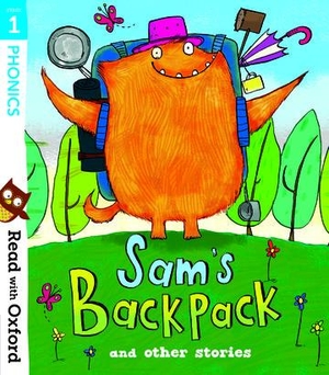 Heddle, Becca / Robinson, Michelle et al. Read with Oxford: Stage 1: Sam's Backpack and Other Stories. Oxford University Press, 2020.