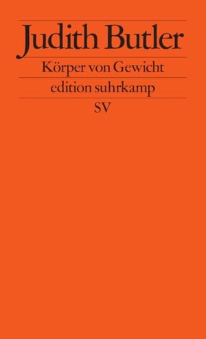 Butler, Judith. Körper von Gewicht - Die diskursiven Grenzen des Geschlechts. Suhrkamp Verlag, 2009.