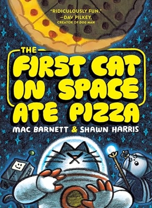 Barnett, Mac. The First Cat in Space Ate Pizza - A Graphic Novel. Thomas Nelson, 2023.