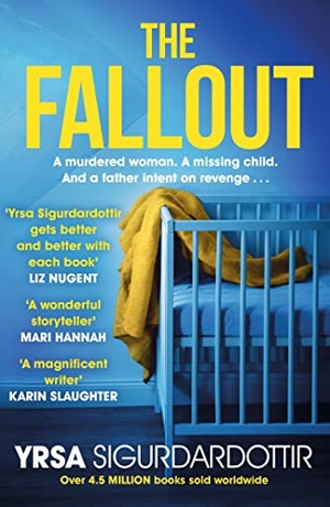 Sigurdardottir, Yrsa. The Fallout. Hodder & Stoughton, 2022.