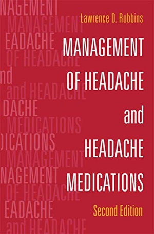 Robbins, Lawrence D.. Management of Headache and Headache Medications. Springer New York, 2000.