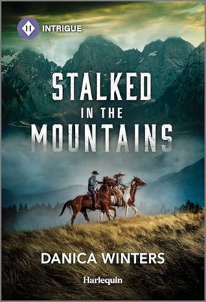 Winters, Danica. Stalked in the Mountains. Harlequin, 2026.