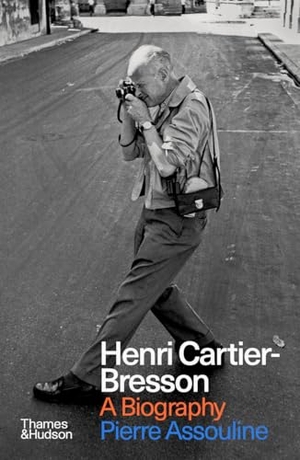 Assouline, Pierre. Henri Cartier-Bresson - A Biography. Thames & Hudson IWUK, 2024.