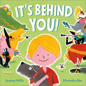 Willis, Jeanne. It's Behind You!. Andersen Press Ltd, 2026.