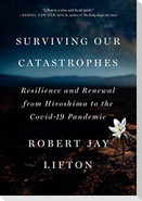 Surviving Our Catastrophes