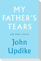 My Father's Tears and Other Stories