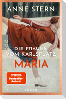 Die Frauen vom Karlsplatz: Maria