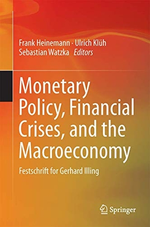 Heinemann, Frank / Sebastian Watzka et al (Hrsg.). Monetary Policy, Financial Crises, and the Macroeconomy - Festschrift for Gerhard Illing. Springer International Publishing, 2017.