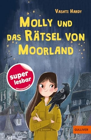 Hardy, Vashti. Molly und das Rätsel von Moorland. Beltz Verlagsgruppe, 2021.