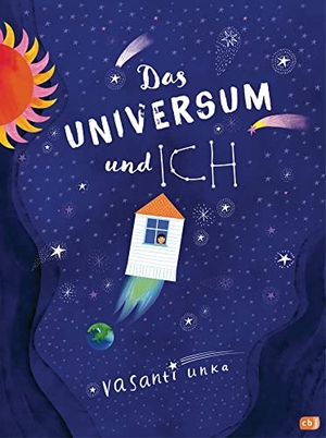 Unka, Vasanti. Das Universum und ich - Sachbilderbuch ab 4 Jahren. cbj, 2021.