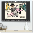 Wolf-Dieter Pfenning ¿ 12 Monate auf Papier (Premium, hochwertiger DIN A2 Wandkalender 2023, Kunstdruck in Hochglanz)