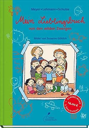 Meyer/Lehmann/Schulze. Mein Lieblingsbuch von den wilden Zwergen - Die wilden Zwerge. Sammelband 1. Klett Kinderbuch, 2013.