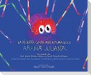 La pequeña gran aventura de la araña Juliana