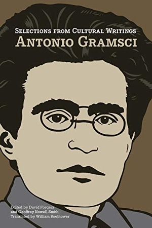 Gramsci, Antonio. Selections from Cultural Writings. Haymarket Books, 2012.