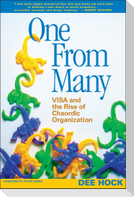 One from Many: Visa and the Rise of Chaordic Organization