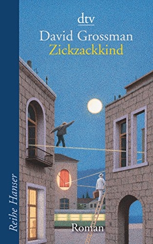 David Grossman / Vera Loos / Naomi Nir-Bleimling. Zickzackkind. dtv Verlagsgesellschaft, 2000.