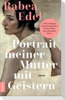 Portrait meiner Mutter mit Geistern