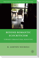 Beyond Romantic Ecocriticism
