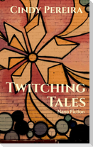 Twitching Tales