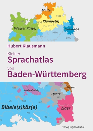 Klausmann, Hubert. Kleiner Sprachatlas von Baden-Württemberg. Regionalkultur Verlag Gmb, 2020.
