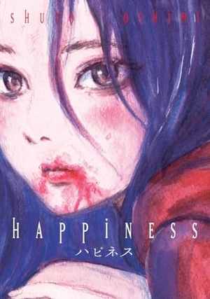 Oshimi, Shuzo. Happiness - 1 - Türkce Turkish Türkisch. Kayip Kita Yayinlari, 2024.