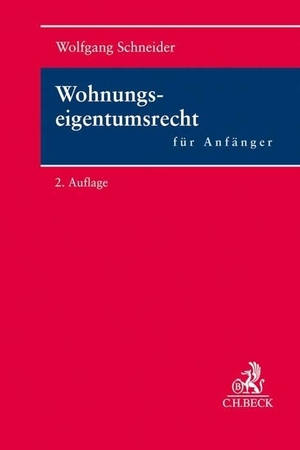Schneider, Wolfgang / Matthias Becker. Wohnungseigentumsrecht. C.H. Beck, 2026.