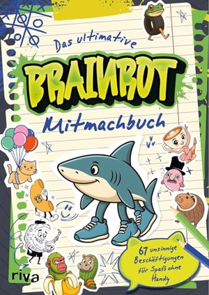 Verlag, Riva (Hrsg.). Das ultimative Brainrot-Mitmachbuch - 67 sinnfreie Beschäftigungen für die Zeit ohne Handy. | Trotz Handyverbot Doomscrolling? Hab offline ganz viel Spaß mit dem Activity-Book. Ab 10. riva Verlag, 2026.