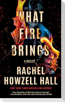 What Fire Brings
