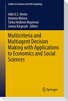 Multicriteria and Multiagent Decision Making with Applications to Economics and Social Sciences