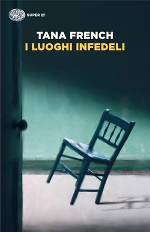 French, Tana. I luoghi infedeli. Einaudi, 2025.