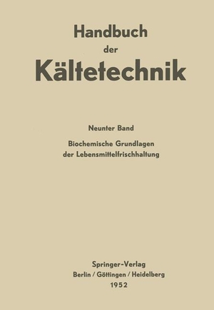 Biochemische Grundlagen der Lebensmittelfrischhaltung. Springer Berlin Heidelberg, 2012.
