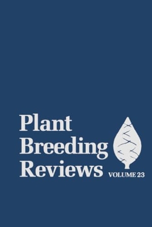 Janick. Plant Breeding Reviews V23. John Wiley & Sons, 2003.