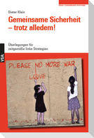 Gemeinsame Sicherheit - trotz alledem