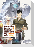 Campfire Cooking in Another World With My Absurd Skill: Omnibus 2 (Light Novel)