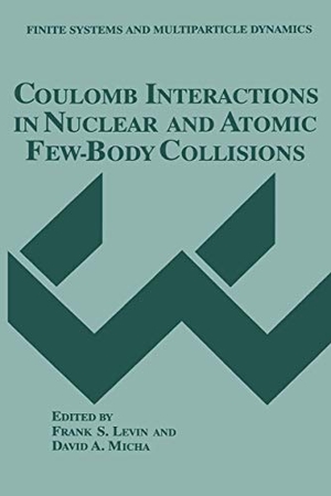 Micha, David A. / Frank S. Levin (Hrsg.). Coulomb Interactions in Nuclear and Atomic Few-Body Collisions. Springer US, 1996.