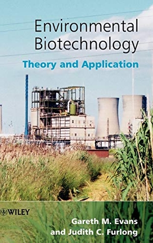 Evans, Gareth M / Furlong, Judith C et al. Environmental Biotechnology - Theory and Application. John Wiley & Sons, 2002.
