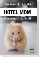 Hotel Mom - Flucht nach St. Pauli