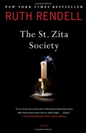Rendell, Ruth. The St. Zita Society. Scribner Book Company, 2013.