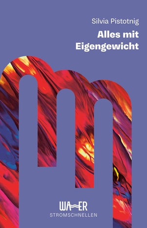 Pistotnig, Silvia. Alles mit Eigengewicht - Erzählendes Sachbuch, das inspiriert. Mut zur Veränderung: ästhetisch gestaltetes Essay zum Nachdenken. Wasser Publishing, 2026.
