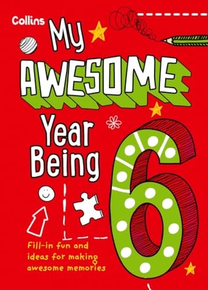 Collins Kids / Kia Marie Hunt. My Awesome Year being 6. HarperCollins Publishers, 2026.
